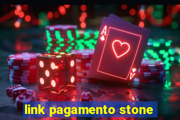 link pagamento stone